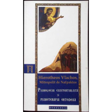 PSIHOLOGIA EXISTENTIALISTA SI PSIHOTERAPIA ORTODOXA