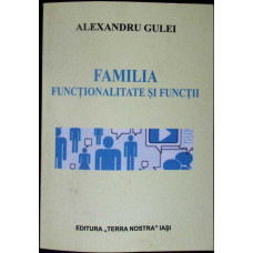 FAMILIA FUNCTIONALITATE SI FUNCTII