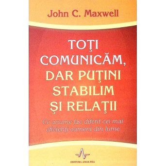 TOTI COMUNICAM, DAR PUTINI STABILIM SI RELATII