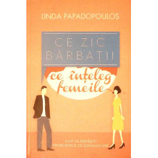 CE ZIC BARBATII, CE INTELEG FEMEILE