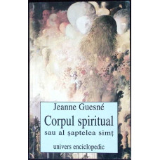 CORPUL SPIRITUAL SAU AL SAPTELEA SIMT