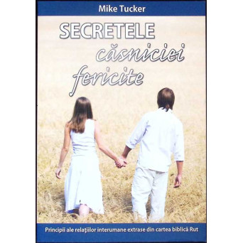 SECRETELE CASNICIEI FERICITE