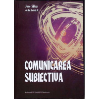 COMUNICAREA SUBIECTIVA COMUNICAREA SUBIECTIVA