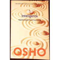 INTELIGENTA. REACTIONEAZA CREATIV LA PREZENT