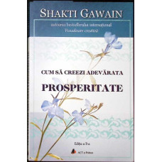 CUM SA CREEZI ADEVARATA PROSPERITATE