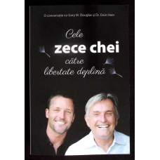 CELE ZECE CHEI CATRE LIBERTATE DEPLINA