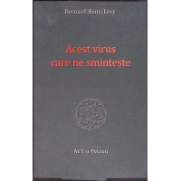 ACEST VIRUS CARE NE SMINTESTE