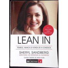 LEAN IN. FEMEILE, MUNCA SI VOINTA DE A CONDUCE