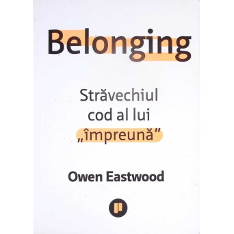 BELONGING, STRAVECHIUL COD AL LUI IMPREUNA
