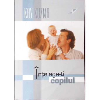 INTELEGE-TI COPILUL