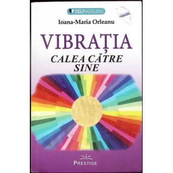 VIBRATIA, CALEA CATRE SINE