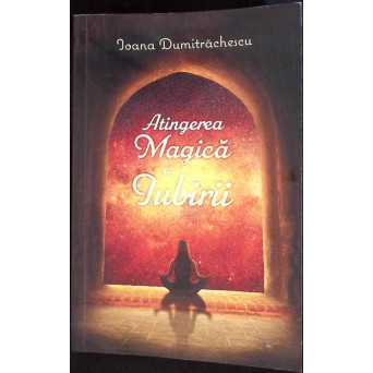 ATINGEREA MAGICA A IUBIRII