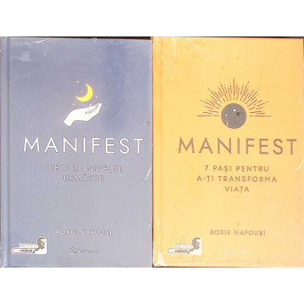 MANIFEST VOL.1-2 TRECI LA NIVELUL URMATOR; 7 PASI PENTRU A-TI TRANSOFRMA VIATA