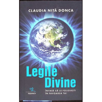 LEGILE DIVINE. INVATA SA LE FOLOSESTI IN FAVOAREA TA