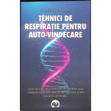TEHNICI DE RESPIRATIE PENTRU AUTO-VINDECARE