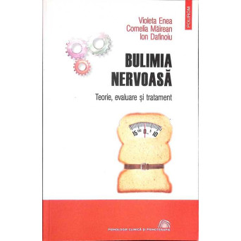 BULIMIA NERVOASA. TEORIE, EVALUARE SI TRATAMENT