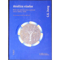 ANALIZA VISELOR. NOTE ALE SEMINARULUI SUSTINUT INTRE 1928 SI 1930
