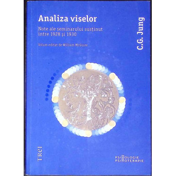 ANALIZA VISELOR. NOTE ALE SEMINARULUI SUSTINUT INTRE 1928 SI 1930