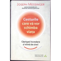 GESTURILE CARE VA VOR SCHIMBA VIATA
