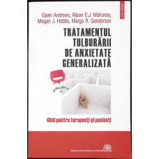 TRATAMENTUL TULBURARII DE ANXIETATE GENERALIZATA