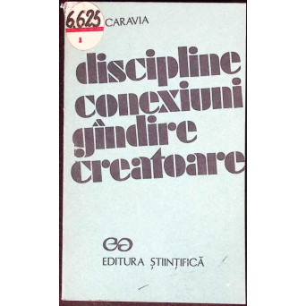 DISCIPLINE, CONEXIUNI, GANDIRE CREATOARE