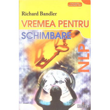 VREMEA PENTRU SCHIMBARE VREMEA PENTRU SCHIMBARE