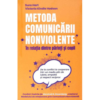 METODA COMUNICARII NONVIOLENTE IN RELATIA DINTRE PARINTI SI COPII