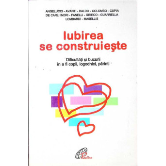 IUBIREA SE CONSTRUIESTE