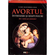 AVORTUL. INTREBARI SI RASPUNSURI. SA-I IUBIM PE AMANDOI!