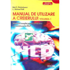 MANUAL DE UTILIZARE A CREIERULUI VOL.1