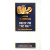 MERGI SPRE TINE INSUTI. VOCATIA DIVINA A OMULUI