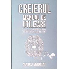 CREIERUL. MANUAL DE UTILIZARE