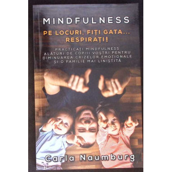 MINDFULNESS. PE LOCURI, FITI GATA... RESPIRATI!