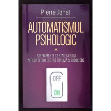 AUTOMATISMUL PSIHOLOGIC AUTOMATISMUL PSIHOLOGIC