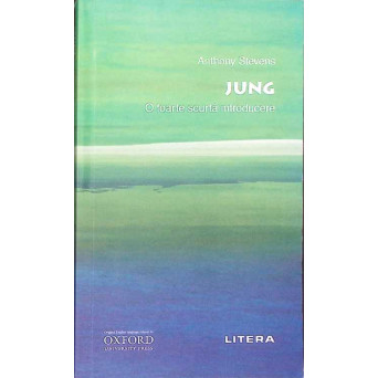 JUNG: O FOARTE SCURTA INTRODUCERE JUNG: O FOARTE SCURTA INTRODUCERE