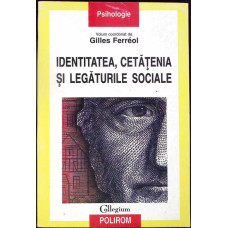 IDENTITATEA, CETATENIA SI LEGATURILE SOCIALE