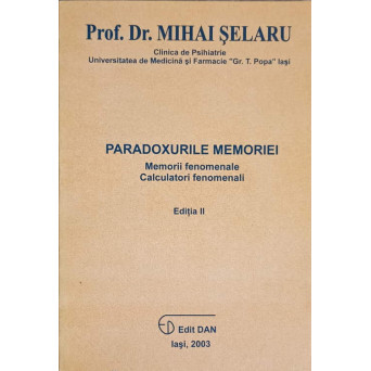 PARADOXURILE MEMORIEI. MEMORII FENOMENALE CALCULATORI FENOMENALI