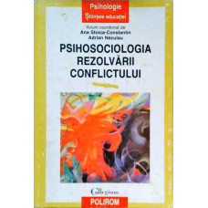 PSIHOSOCIOLOGIA REZOLVARII CONFLICTULUI