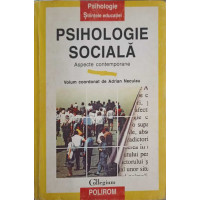 PSIHOLOGIE SOCIALA. ASPECTE CONTEMPORANE PSIHOLOGIE SOCIALA. ASPECTE CONTEMPORANE