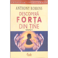DESCOPERA FORTA DIN TINE VOL.1