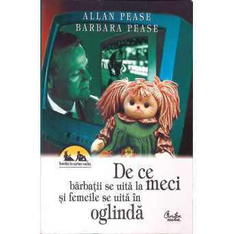 DE CE BARBATII SE UITA LA MECI SI FEMEILE SE UITA IN OGLINDA