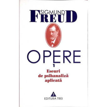 OPERE VOL.1  ESEURI DE PSIHANALIZA APLICATA