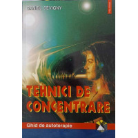 TEHNICI DE CONCENTRARE TEHNICI DE CONCENTRARE