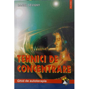 TEHNICI DE CONCENTRARE