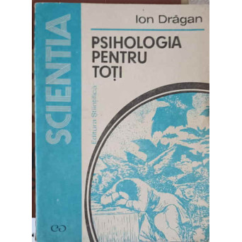 PSIHOLOGIA PENTRU TOTI