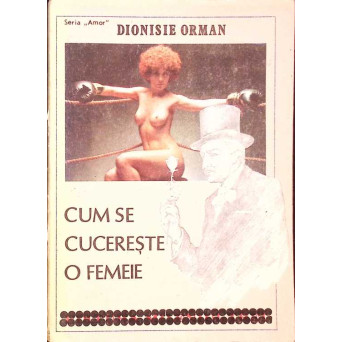 CUM SE CUCERESTE O FEMEIE