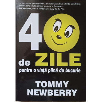 40 DE ZILE PENTRU O VIATA PLINA DE BUCURIE