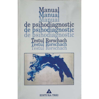 MANUAL DE PSIHODIAGNOSTIC. TESTUL RORSCHACH