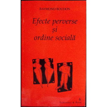 EFECTE PERVERSE SI ORDINE SOCIALA