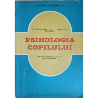 PSIHOLOGIA COPILULUI MANUAL PENTRU CLASA A XI-A